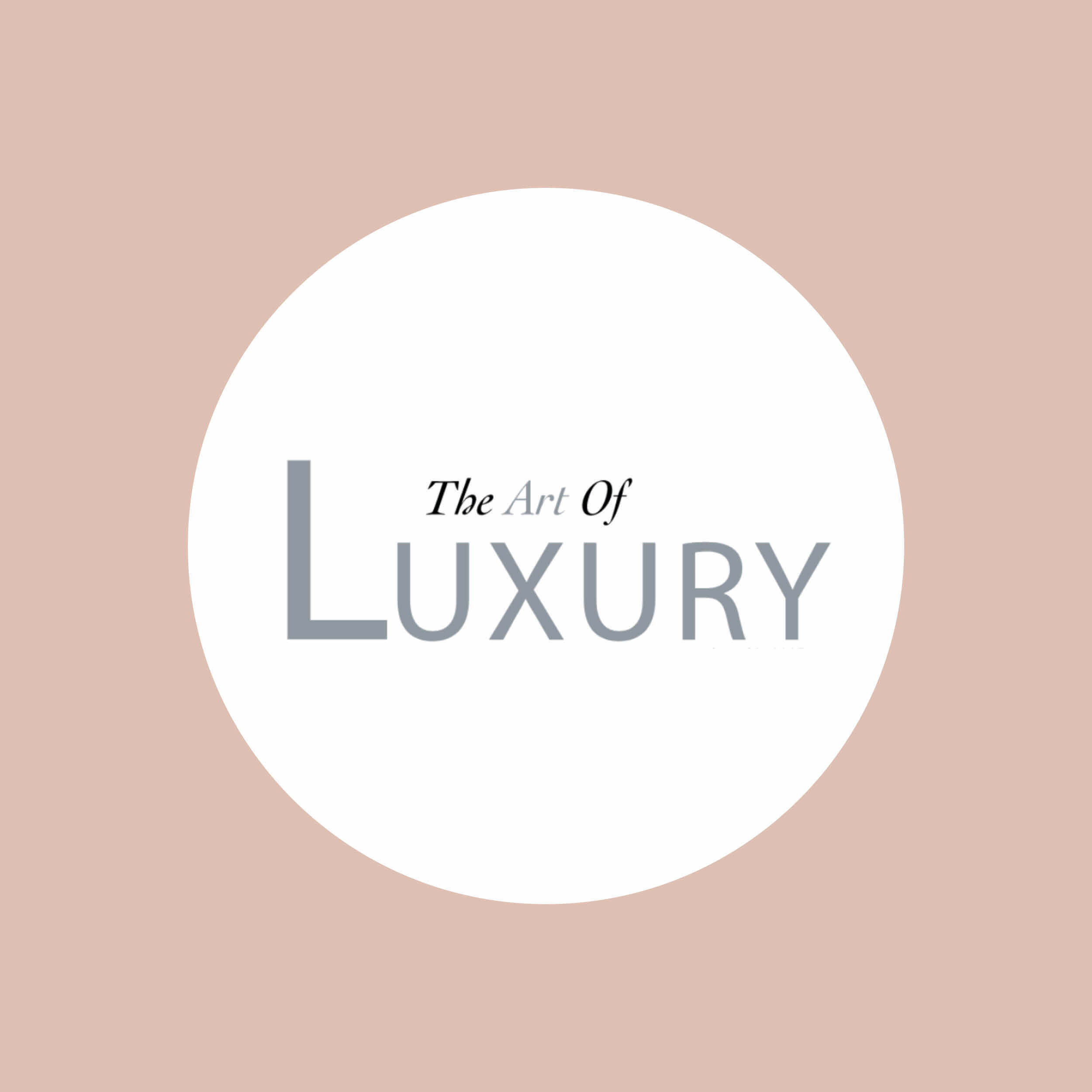 The Art of Luxury – Some words